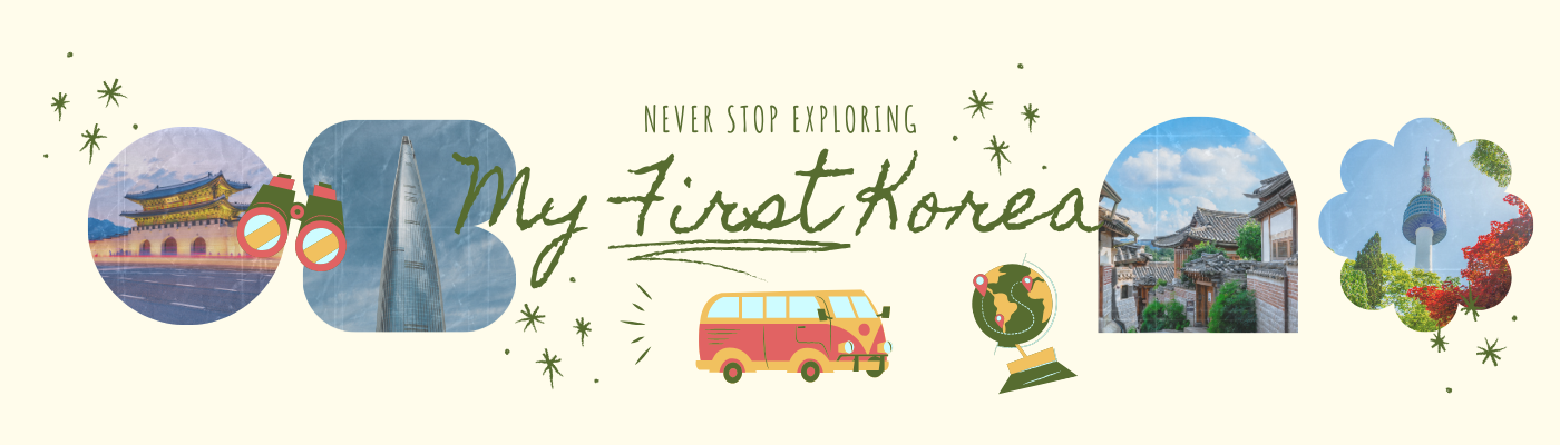 My First Korea – Travel Guide